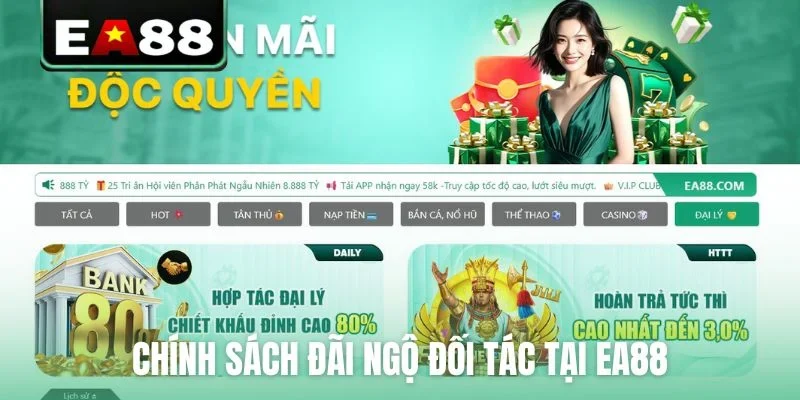 Chính sách đãi ngộ đối tác tại EA88