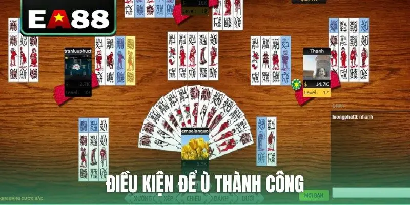 Điều kiện để ù thành công