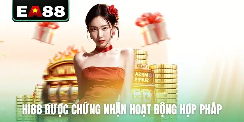 Hi88 được chứng nhận hoạt động hợp pháp