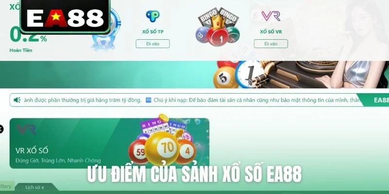 Ưu điểm của sảnh xổ số EA88