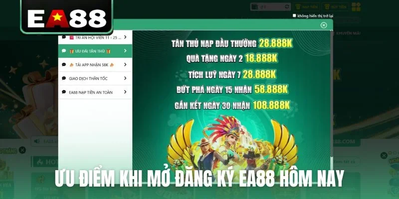 Ưu điểm khi mở đăng ký EA88 hôm nay